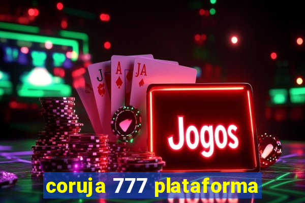 coruja 777 plataforma